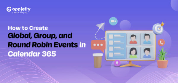 How to Create Global, Group, and Round Robin Events in Calendar 365