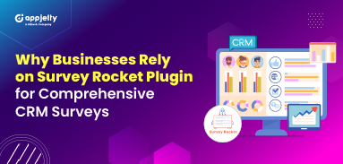 Why Businesses Rely on Survey Rocket Plugin for Comprehensive CRM Surveys?