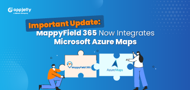 Important Update: MappyField 365 Now Integrates Microsoft Azure Maps