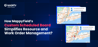 How MappyField’s Custom Scheduled Board Simplifies Resource and Work Order Management?