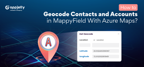 How to Geocode Contacts and Accounts in MappyField With Azure Maps?