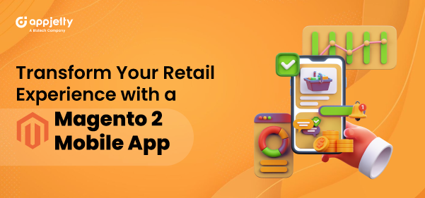 How a Mobile App Can Transform Your Retail Business