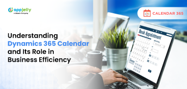 Maximizing Business Efficiency with Dynamics 365 Calendar